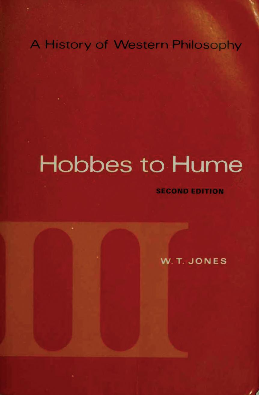 A History of Western Philosophy: Hobbes to Hume by W. T. Jones Robert J. Fogelin