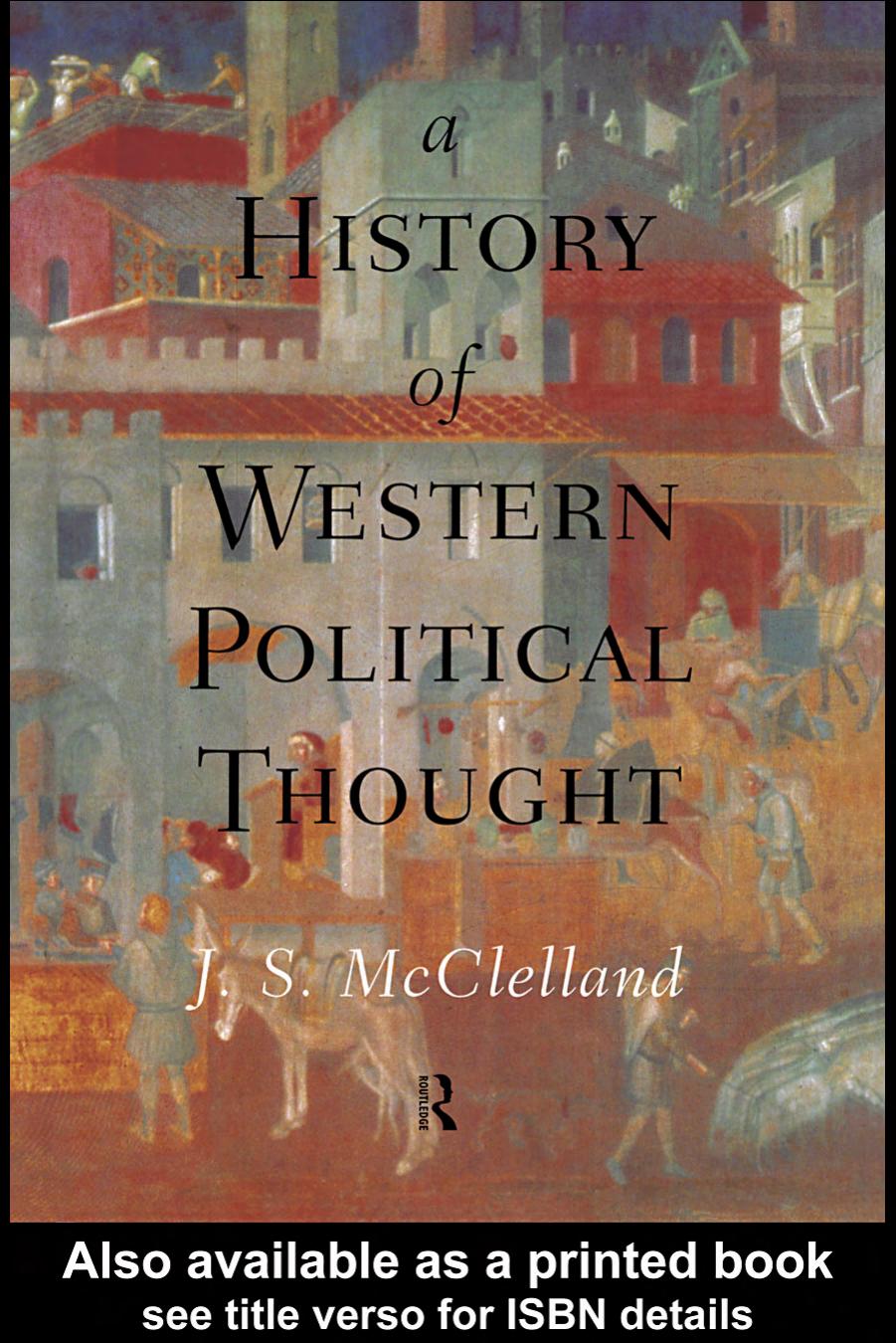 A History of Western Political Thought by J.S.McClelland