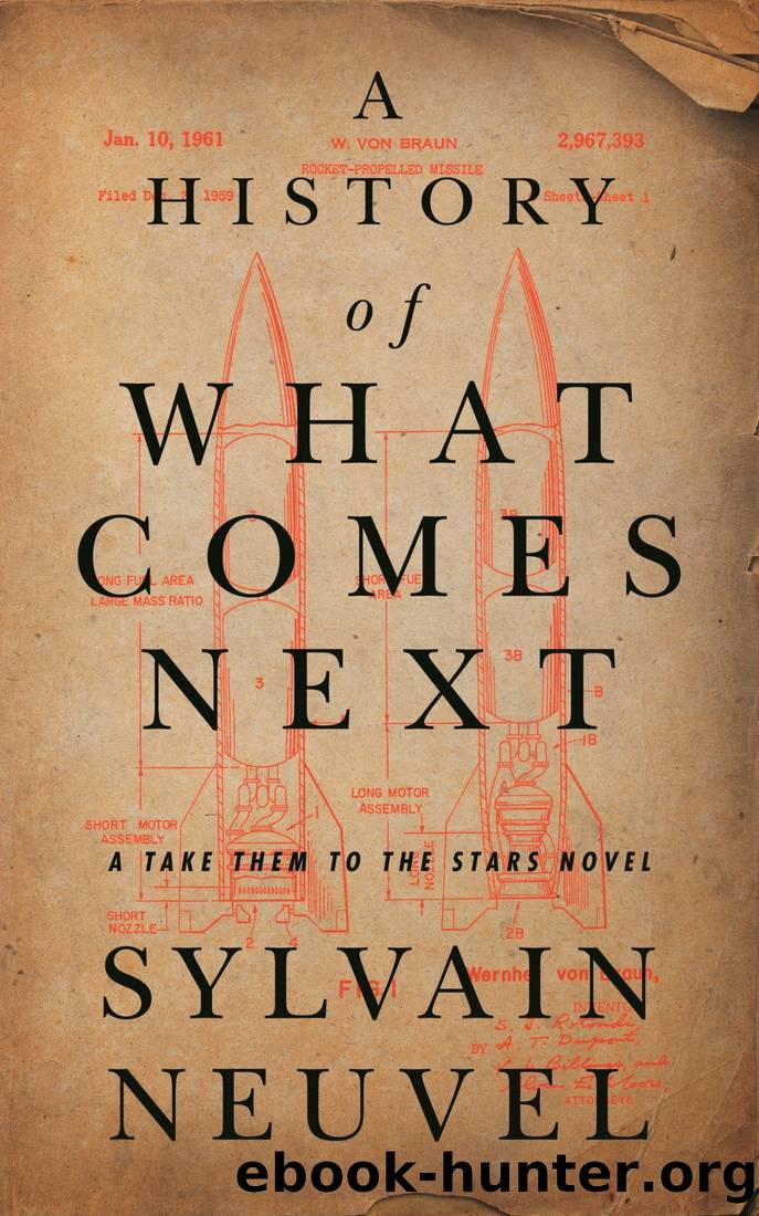 A History of What Comes Next by Sylvain Neuvel