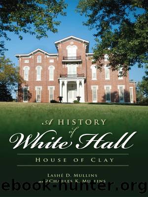 A History of White Hall by Lashé D. Mullins