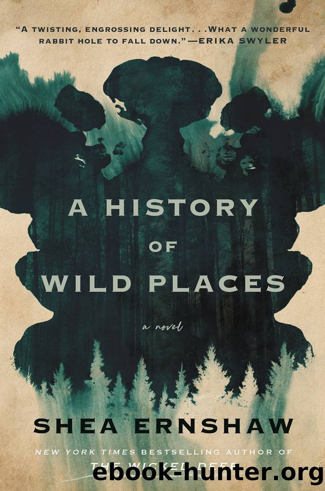 A History of Wild Places by Shea Ernshaw