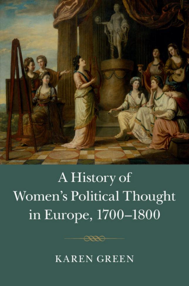 A History of Women's Political Thought in Europe, 1700-1800 by Unknow