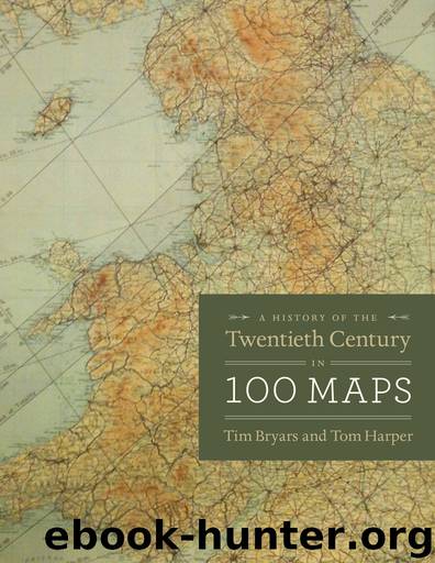 A History of the 20th Century in 100 Maps by Tim Bryars & Tom Harper