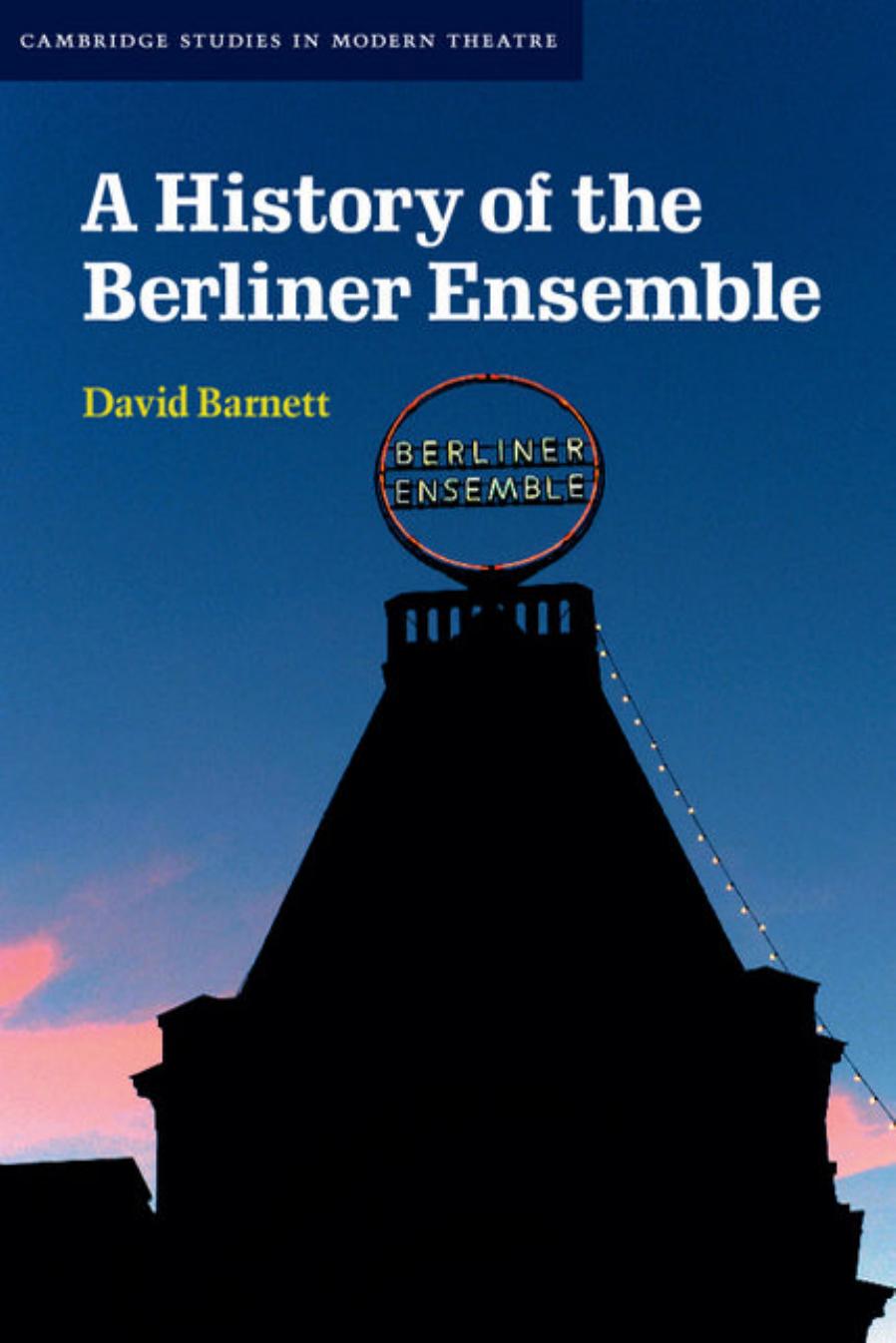 A History of the Berliner Ensemble by Unknow