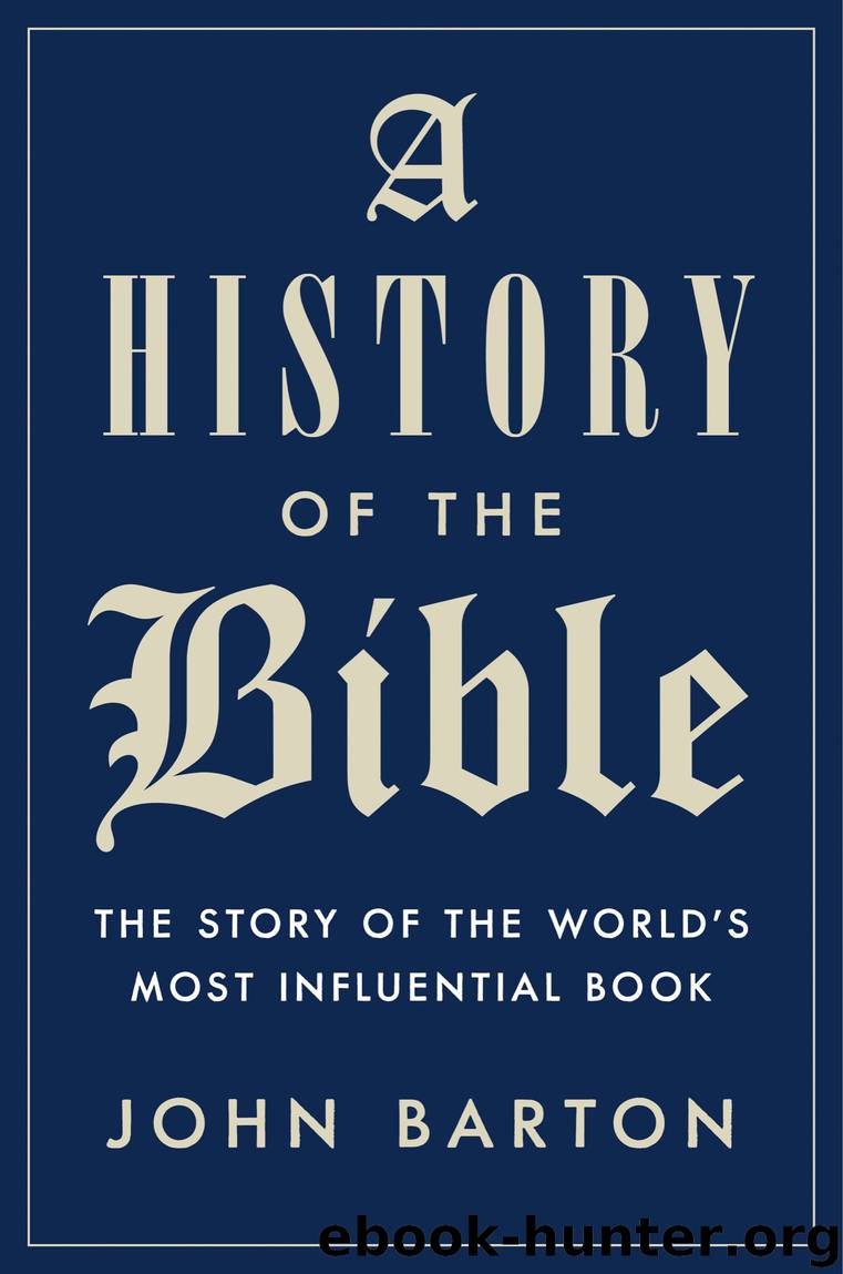A History of the Bible by John Barton