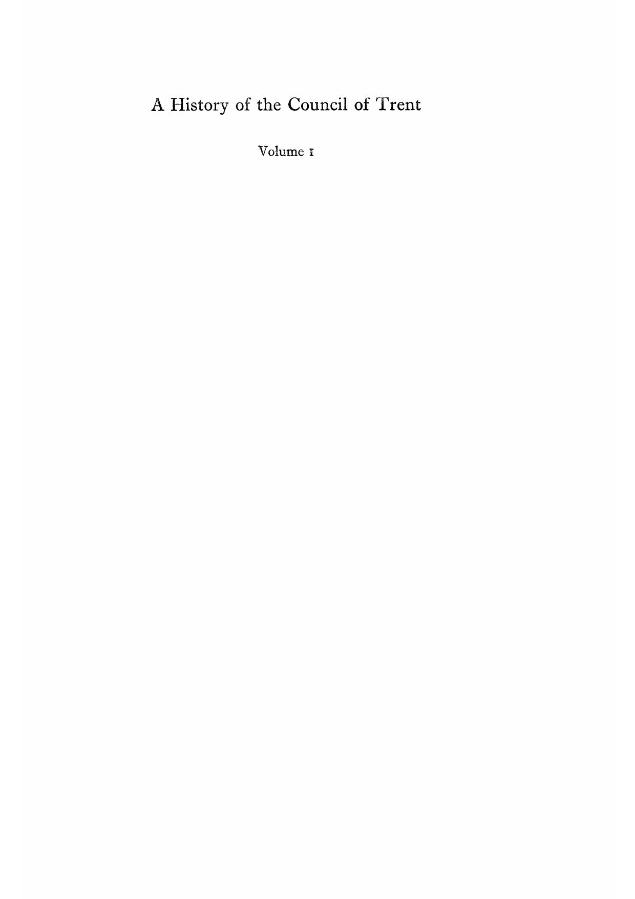 A History of the Council of Trent (Vol I): The Struggle for the Council by Hubert Jedin