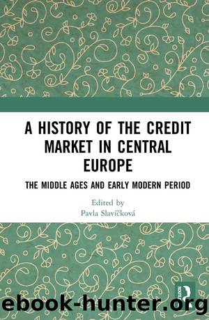 A History of the Credit Market in Central Europe by Pavla Slavkov;