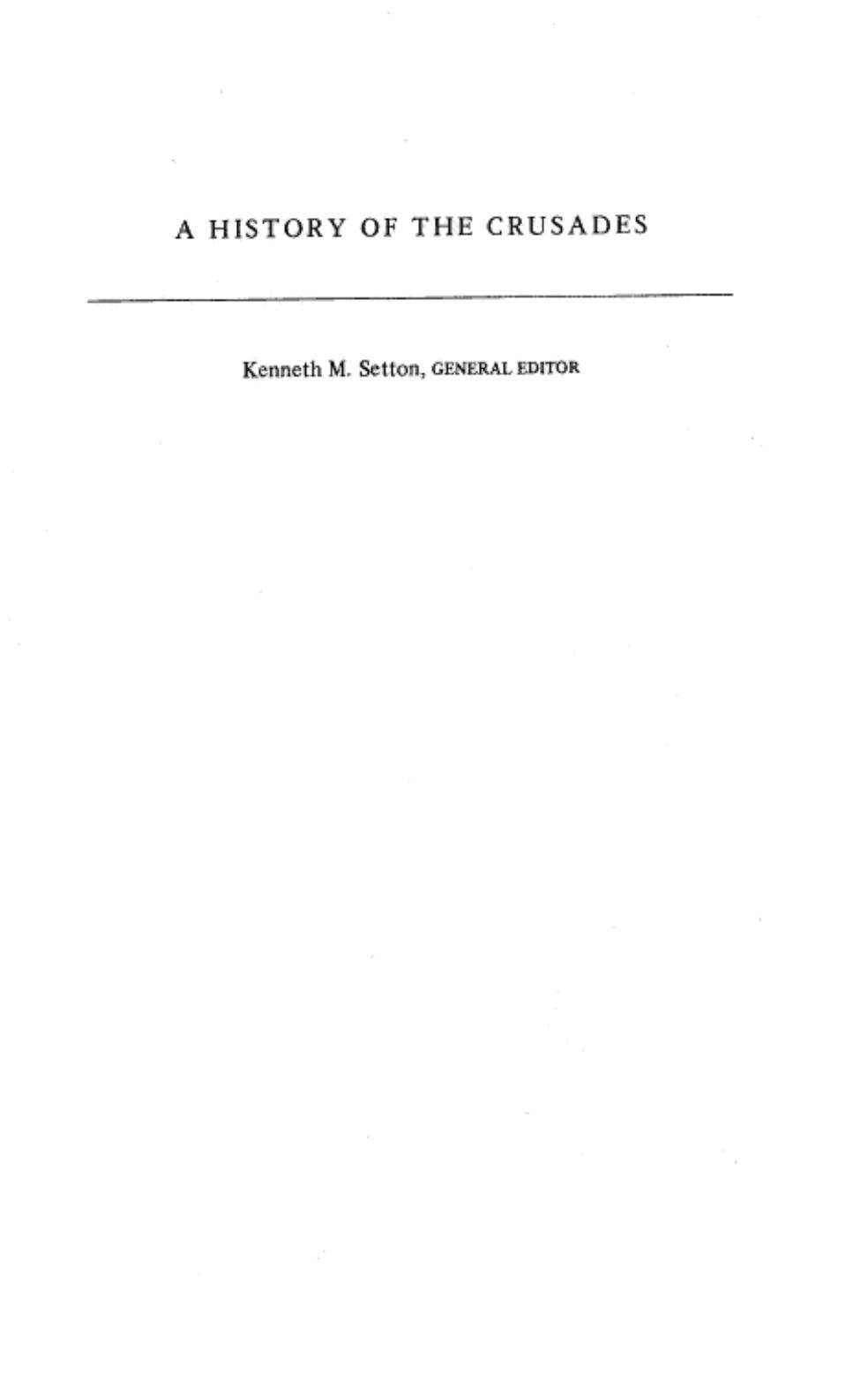 A History of the Crusades, Vol. 3: The Fourteenth and Fifteenth Centuries by Kenneth M. Setton Harry W. Hazard