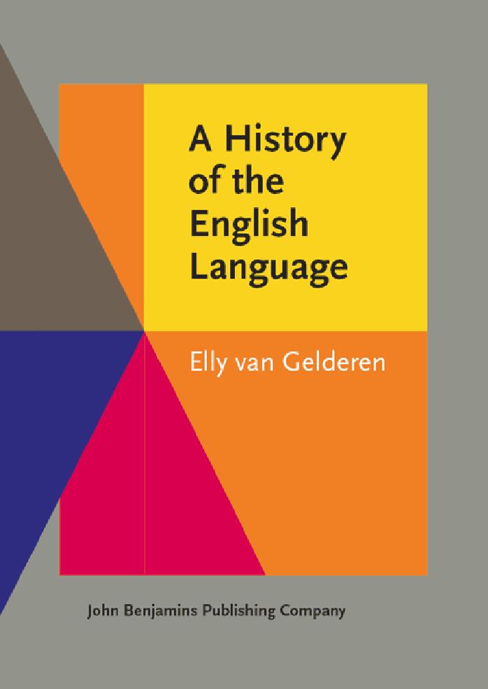 A History of the English Language (2006) (John Benjamins) by Elly Van Gelderen