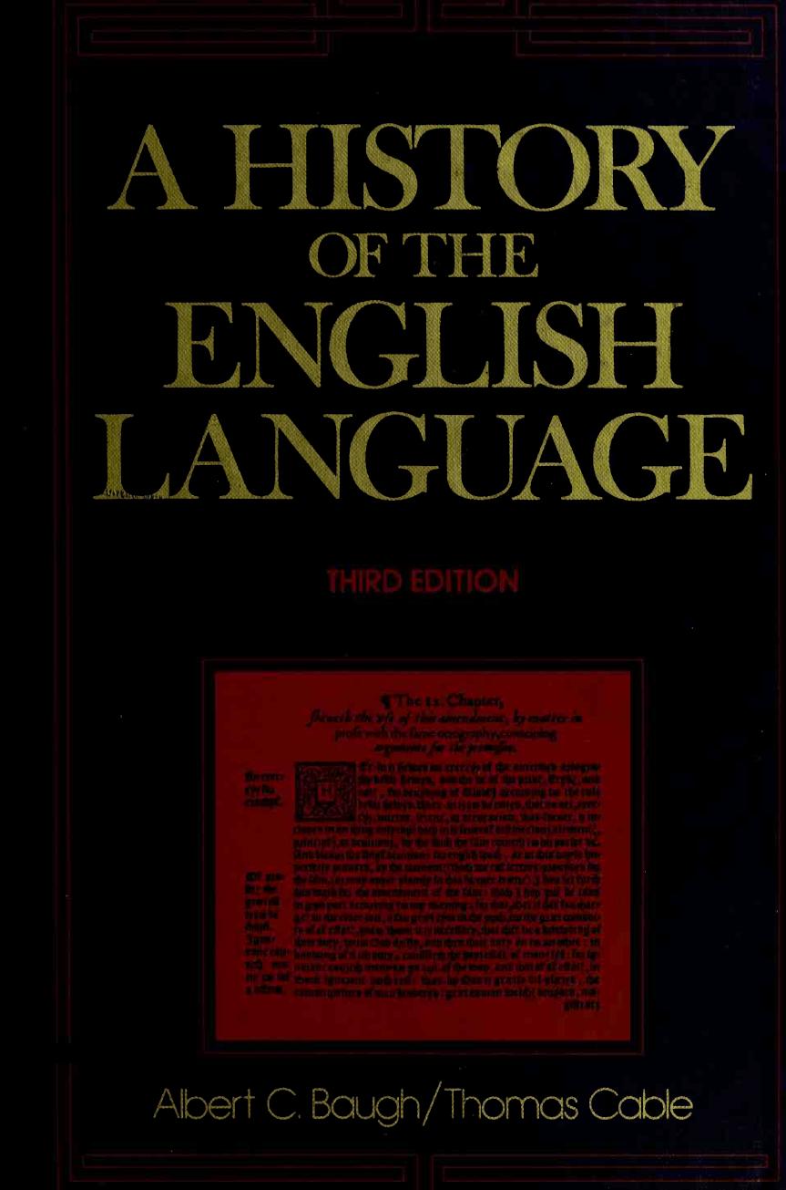 A History of the English Language by Albert C. Baugh Thomas Cable