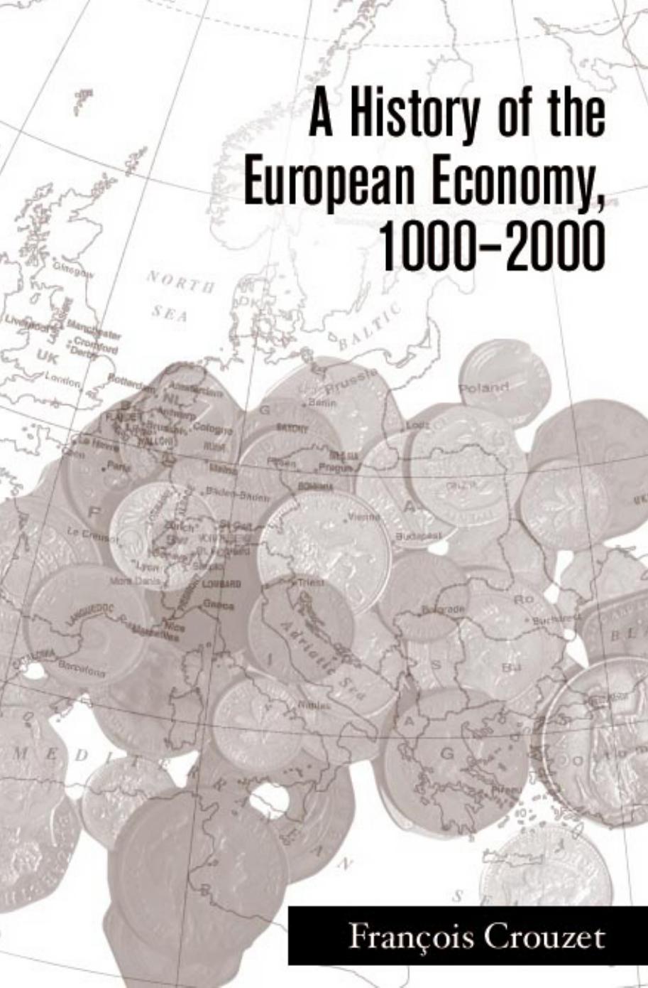 A History of the European Economy, 1000-2000 by Francois Crouzet