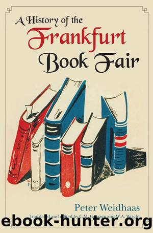 A History of the Frankfurt Book Fair by Peter Weidhaas