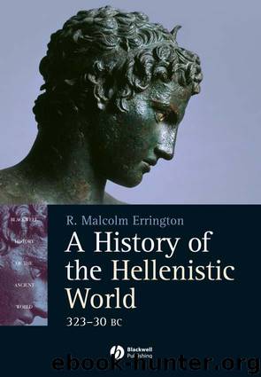A History of the Hellenistic World (Blackwell History of the Ancient World) by Errington R. Malcolm