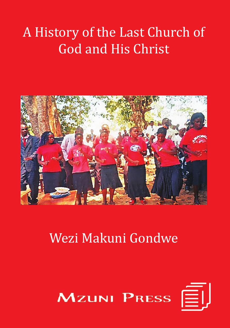 A History of the Last Church of God and His Christ by Makuni Gondwe