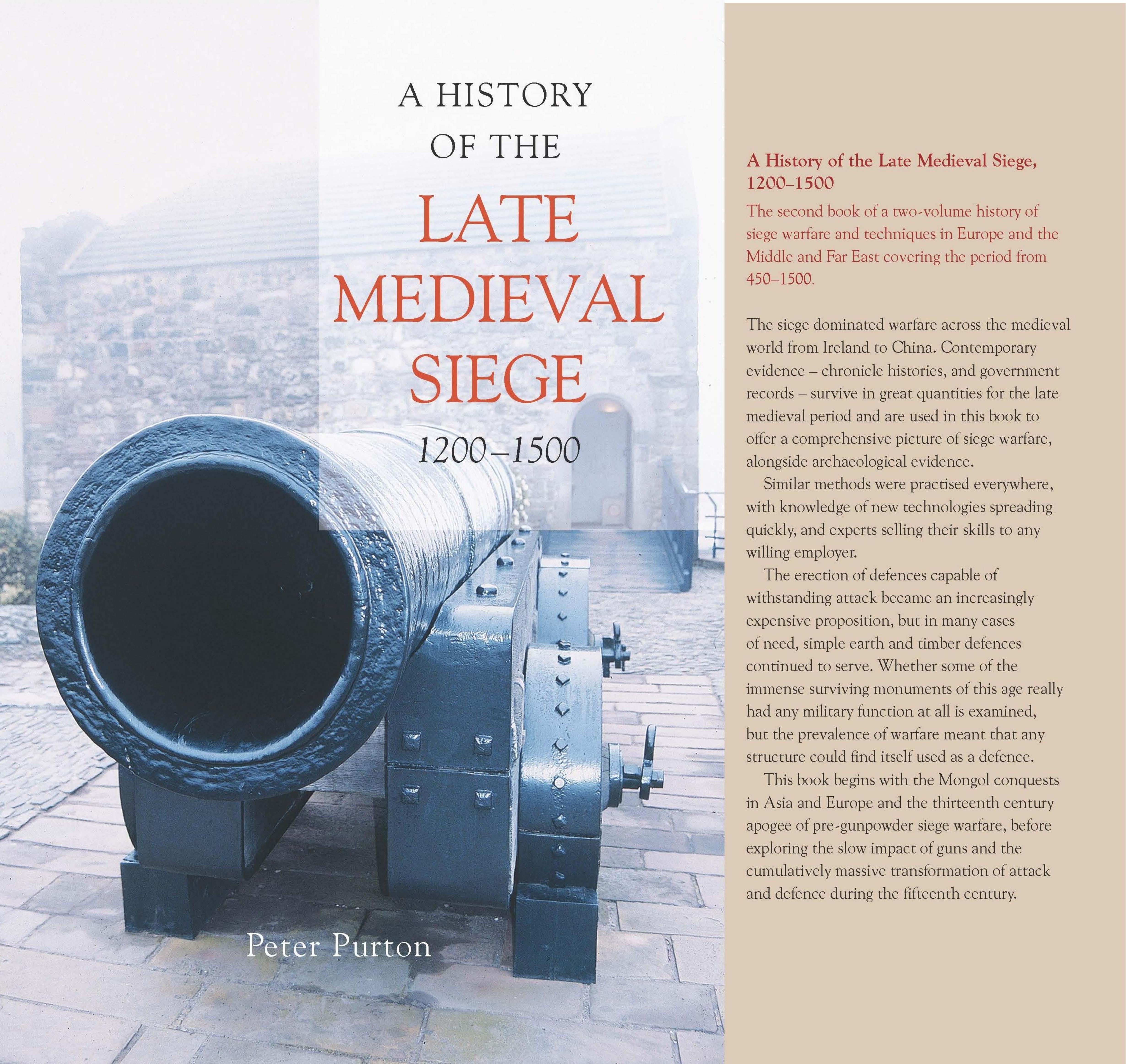 A History of the Late Medieval Siege, 1200-1500 by Unknow
