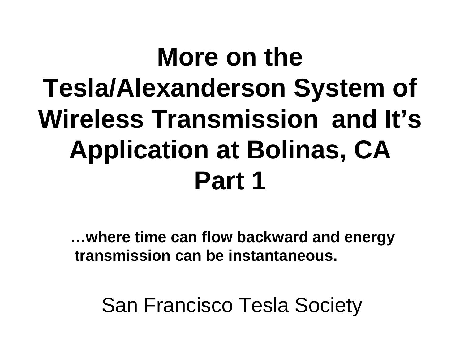 A History of the Marconi and R.C.A. Station, Bolinas, California, Part 1a by Eric Dollard