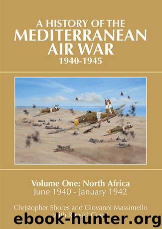 A History of the Mediterranean Air War 1940–1945 by Christopher Shores