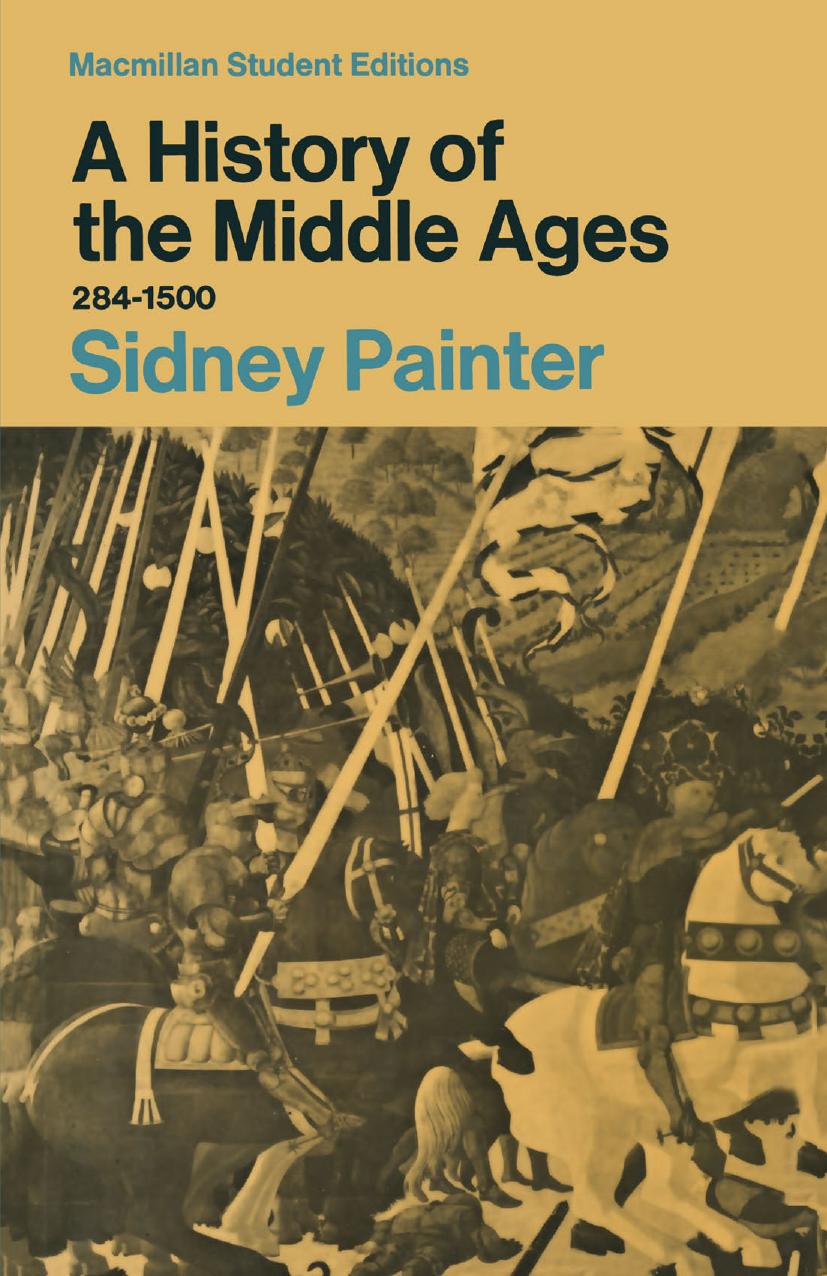 A History of the Middle Ages 284â1500 by Sidney Painter (auth.)