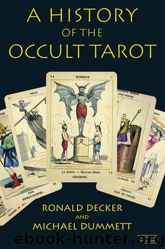 A History of the Occult Tarot by Ronald Decker