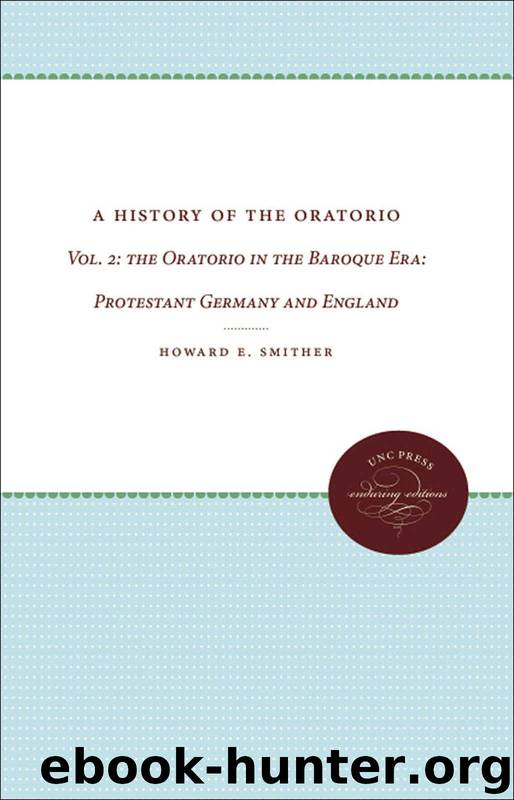 A History of the Oratorio: Volume 2 by Smither Howard E