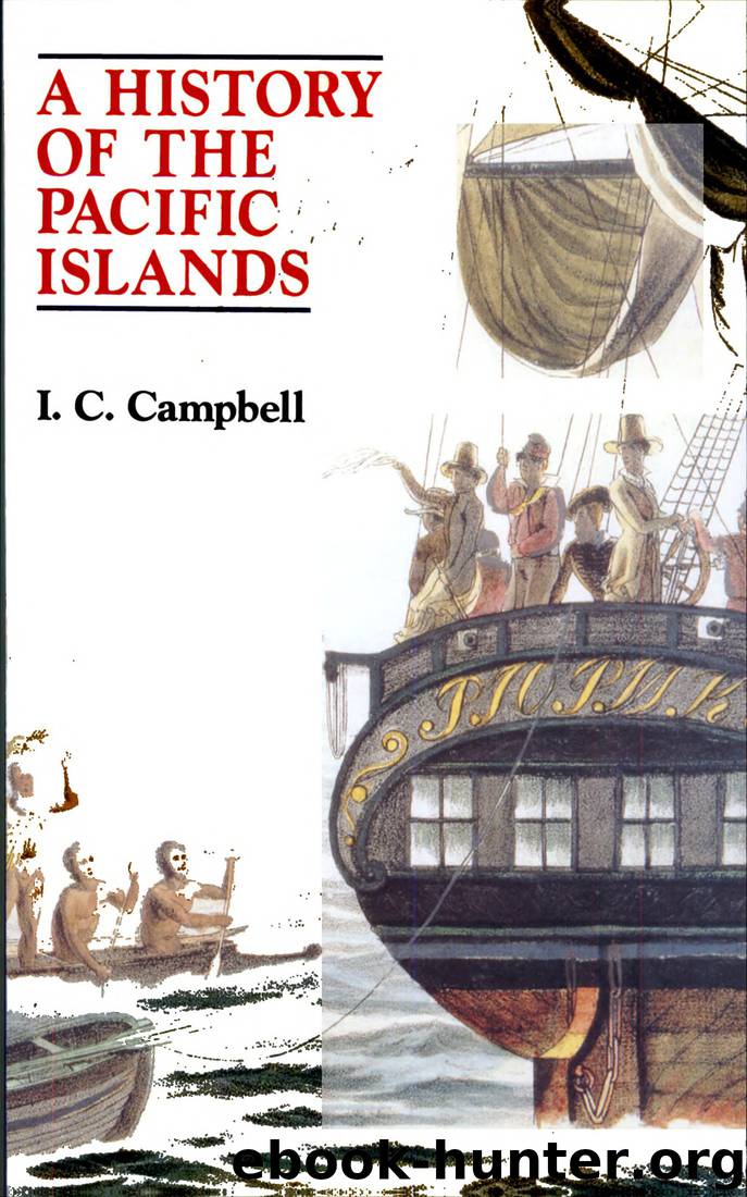 A History of the Pacific Islands by I. C. Campbell
