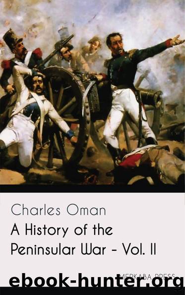 A History of the Peninsular War, Vol. 5, Oct. 1811-Aug. 31, 1812 by Charles Oman