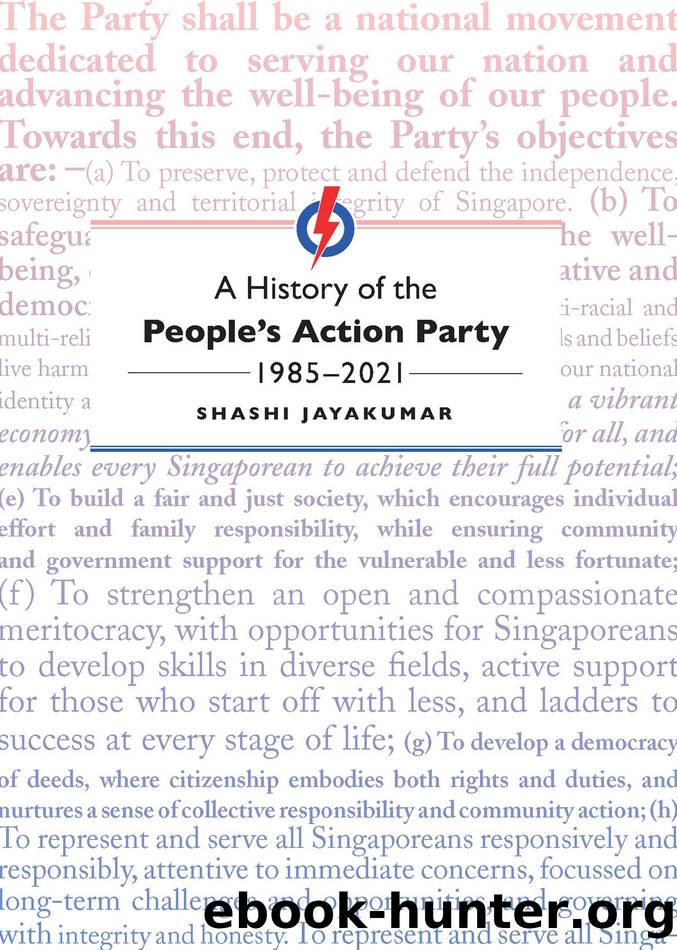 A History of the People's Action Party, 1985-2021 by Shashi Jayakumar