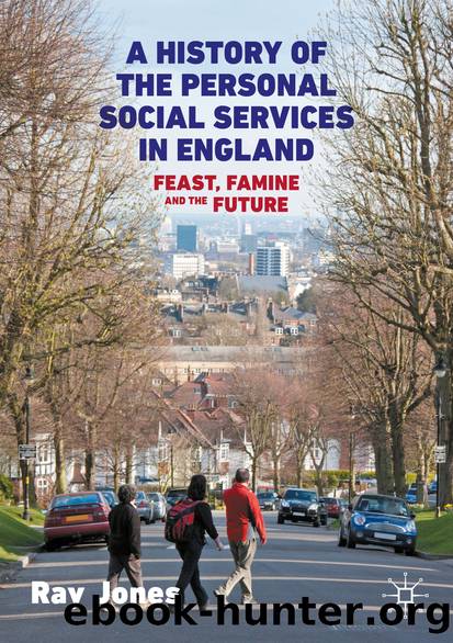 A History of the Personal Social Services in England by Ray Jones