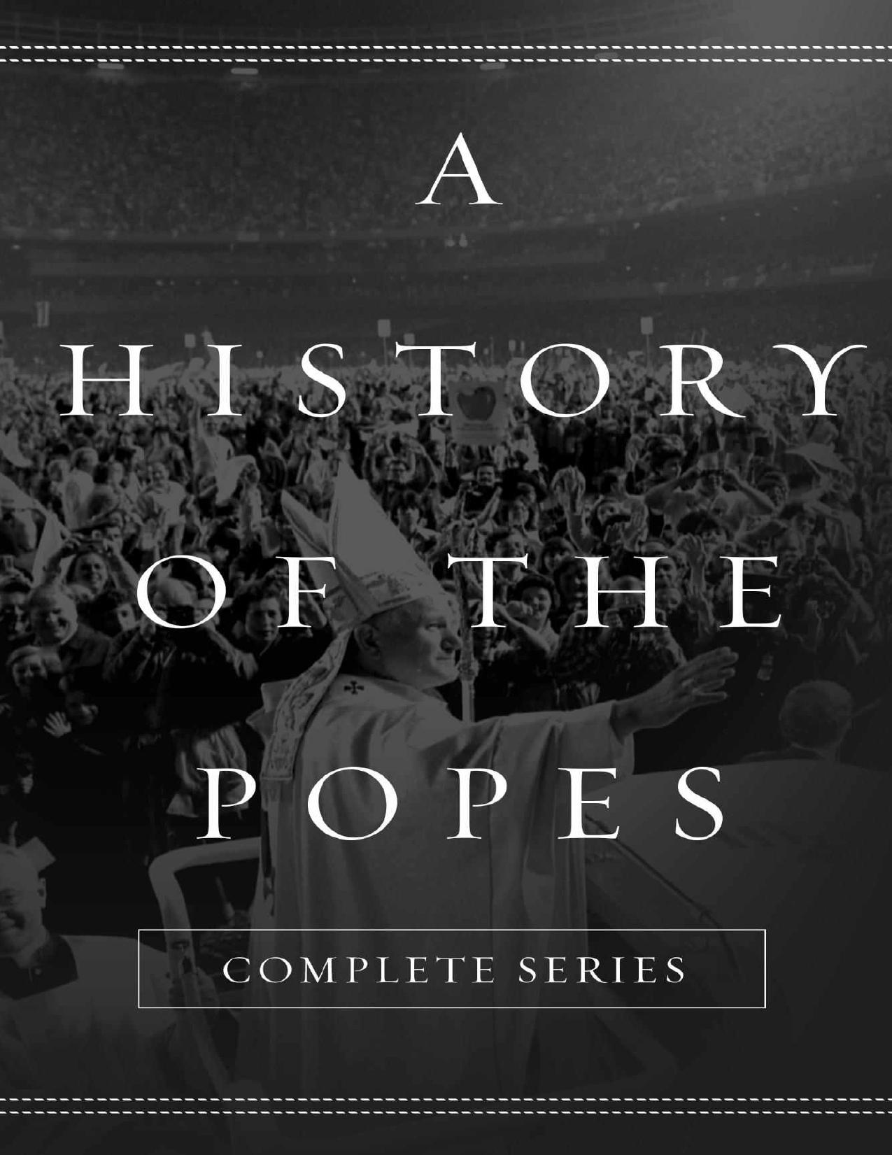 A History of the Popes: Complete Series by Wyatt North