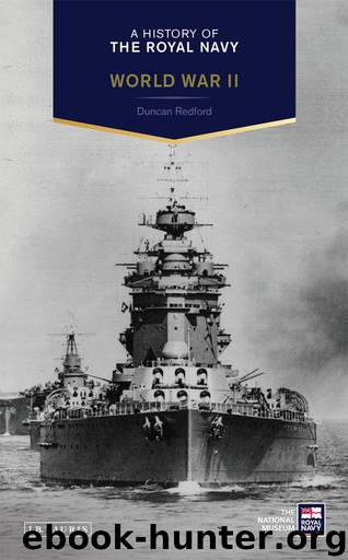 A History of the Royal Navy: World War II by Duncan Redford