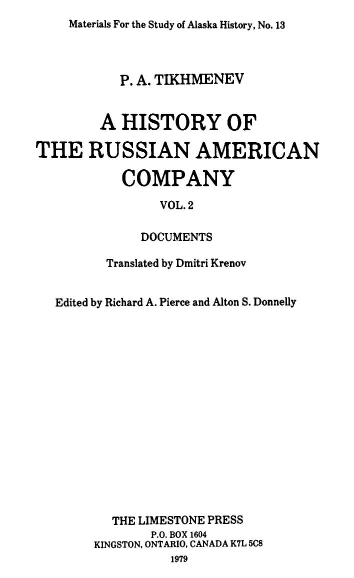 A History of the Russian American Company Documents Vol. 2 by Alton S. Donnelly; Petr A. Tikhmenev; Richard A. Pierce; Dmitri Krenov