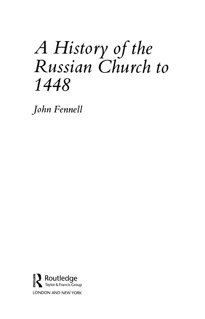 A History of the Russian Church to 1488 by Fennell John