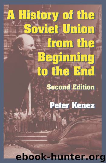 A History of the Soviet Union from the Beginning to the End by Peter Kenez