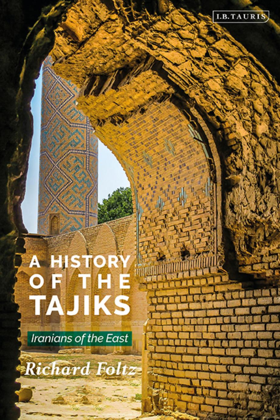 A History of the Tajiks by Foltz Richard C.;
