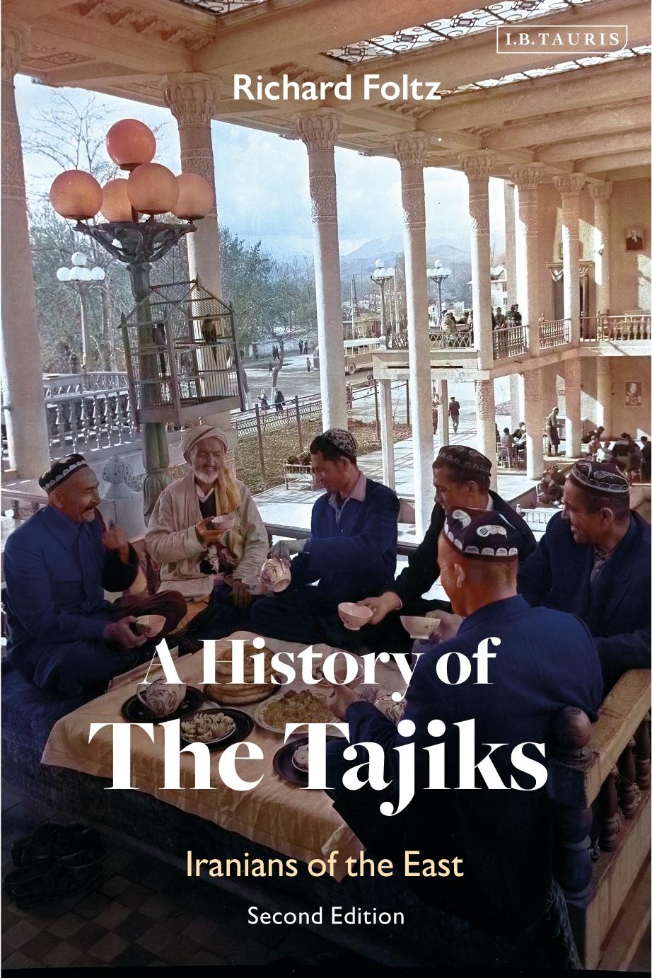 A History of the Tajiks: Iranians of the East by Richard Foltz