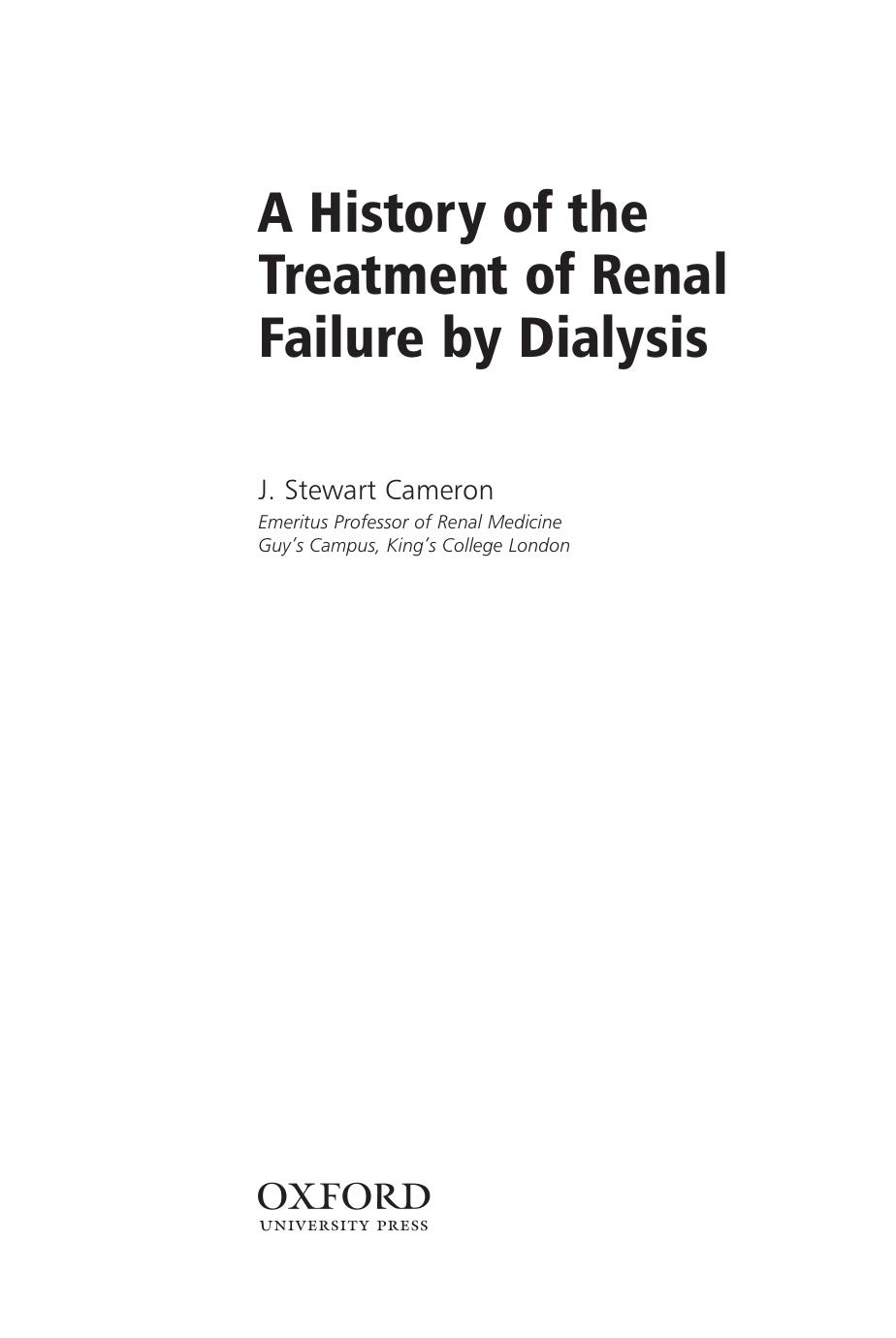 A History of the Treatment of Renal Failure by Dialysis by J. Stewart Cameron