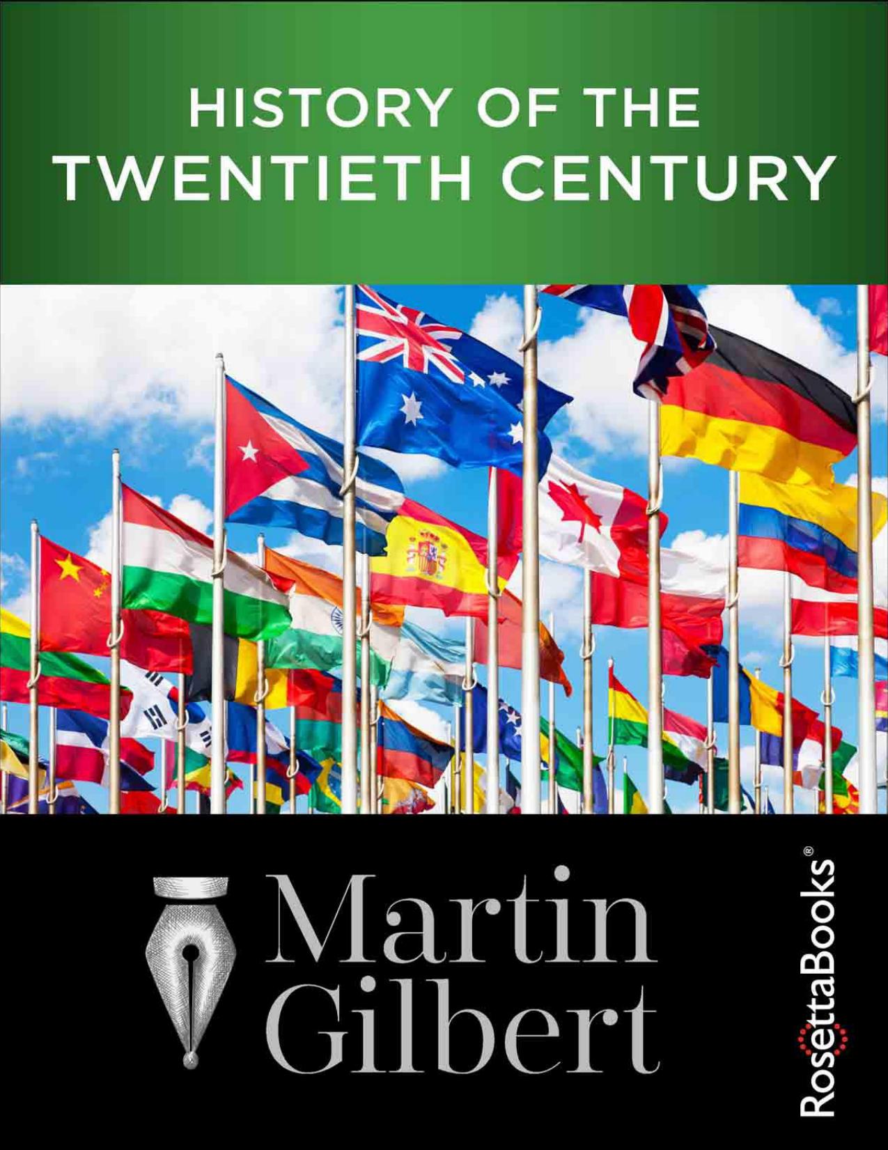 A History of the Twentieth Century by Martin Gilbert