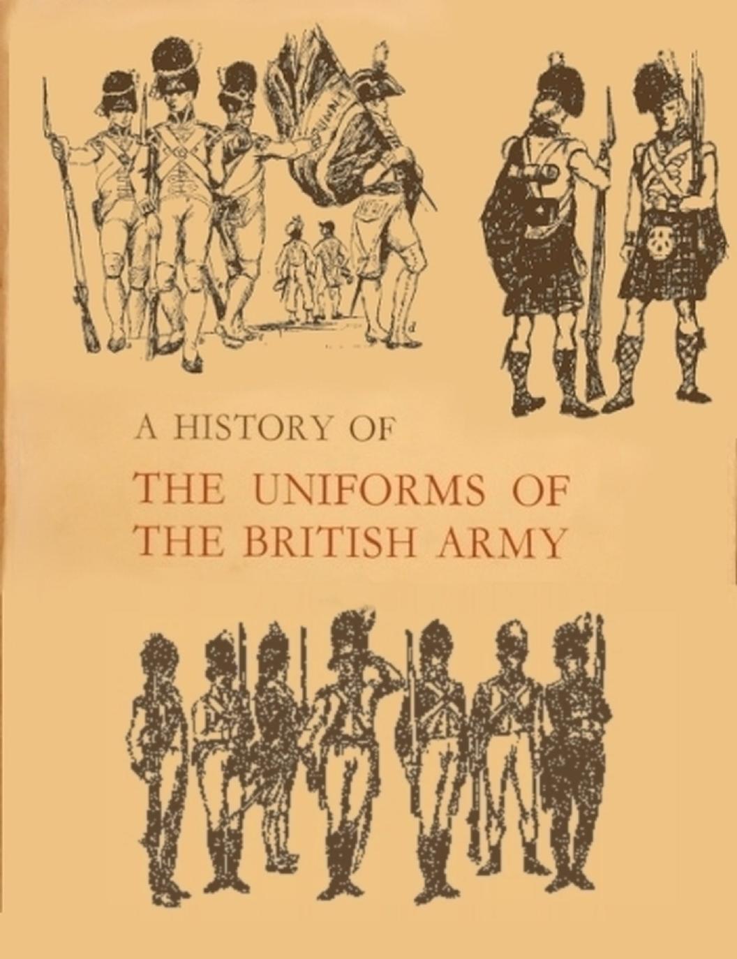A History of the Uniforms of the British Army: Volume 5 by Cecil C. P. Lawson