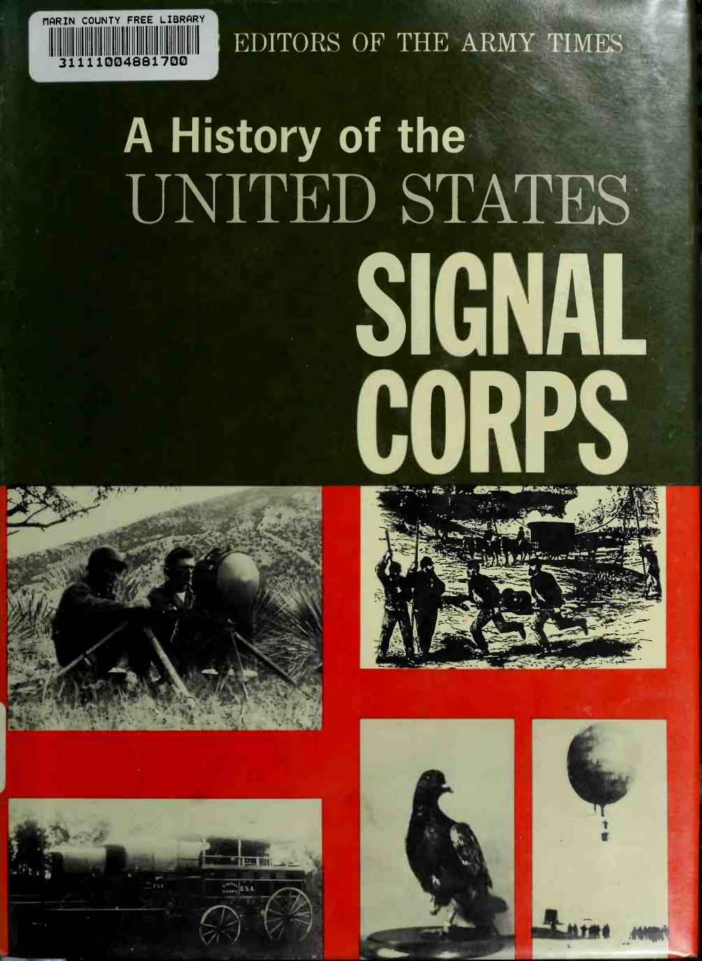A History of the United States Signal Corps (War) by Unknown