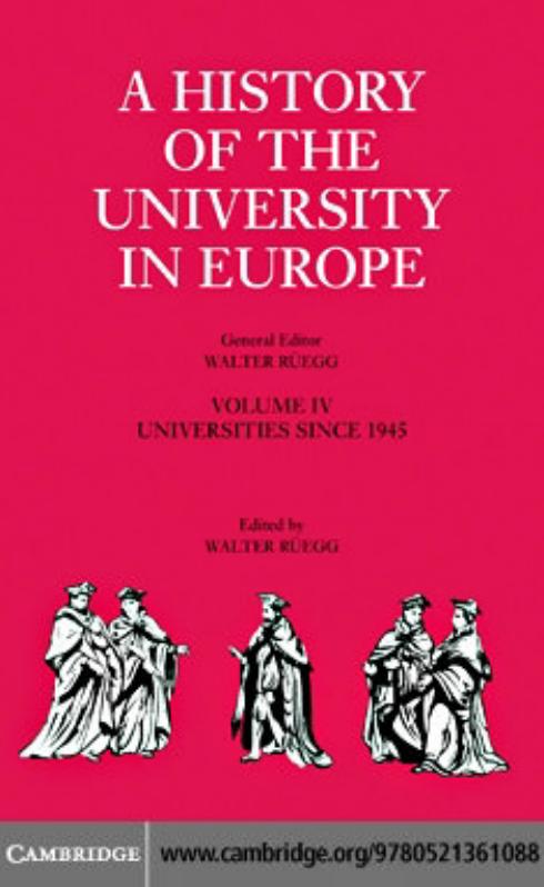 A History of the University in Europe Universities since 1945 by Unknow