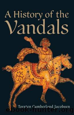 A History of the Vandals by Torsten Cumberland Jacobsen