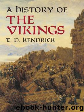 A History of the Vikings by Kendrick T. D