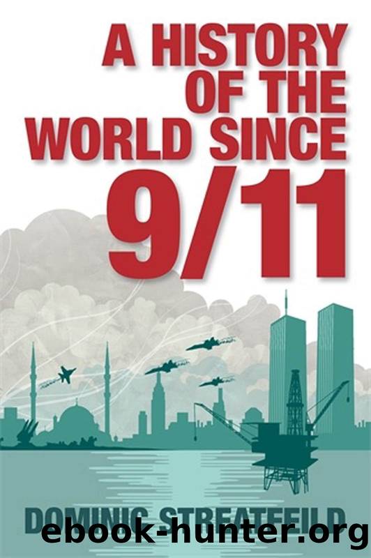 A History of the World Since 911 by Dominic Streatfeild