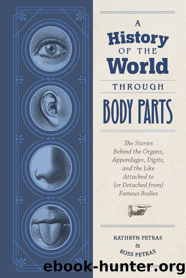 A History of the World Through Body Parts by Kathy Petras