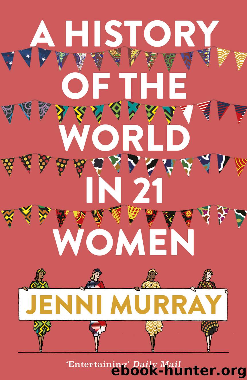 A History of the World in 21 Women by Jenni Murray