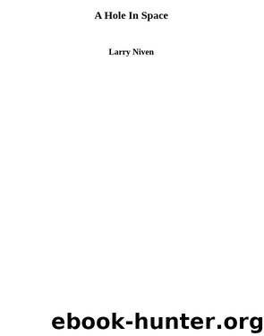 A Hole In Space by Larry Niven