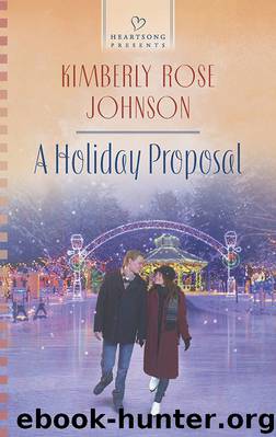 A Holiday Proposal by Kimberly Rose Johnson
