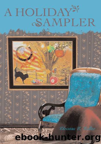 A Holiday Sampler by Christine Collier