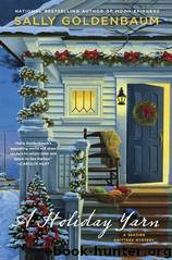 A Holiday Yarn by Goldenbaum Sally