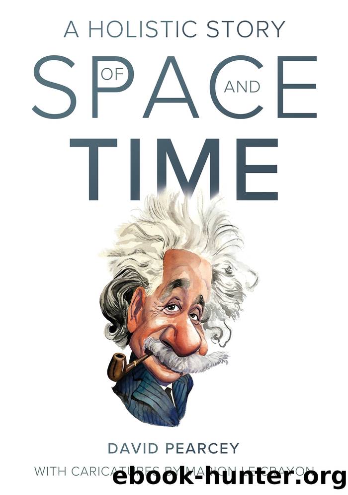 A Holistic Story of Space and Time by David Pearcey